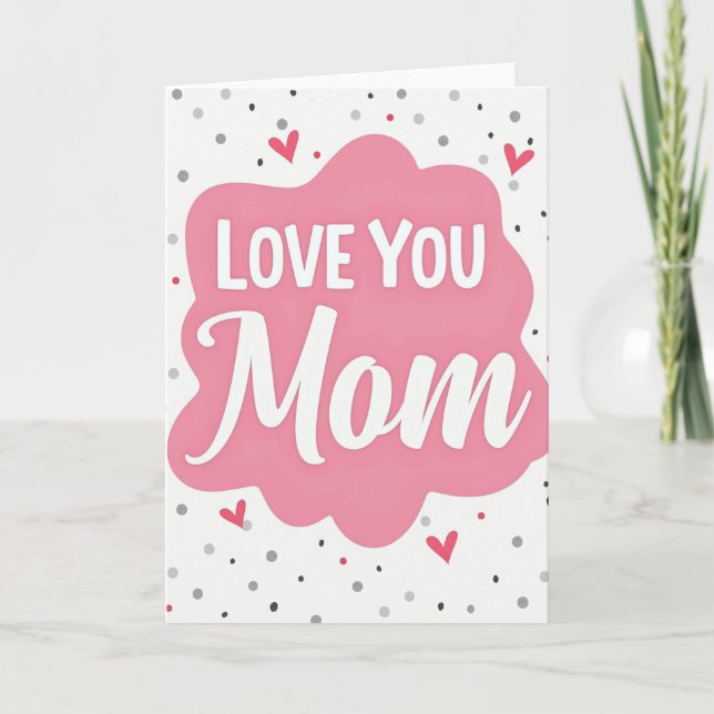Love You Mom Pink Cloud Card (Front)