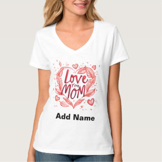 Love You Mom Red Heart & Feathers - Customizable  T-Shirt