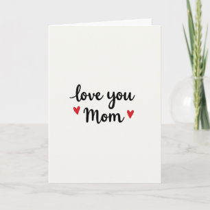 Love You Mom Script Heart Card