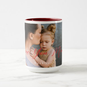 Love You Mom Thank You Photo Mug