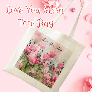 Love You Mom Watercolor Pink Flower Painting Tote Bag