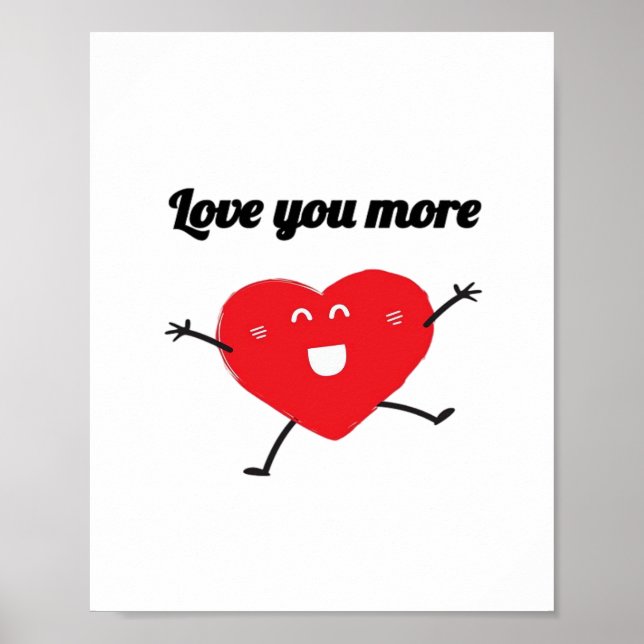 Love You More Balanced Visual Style  Poster (Front)