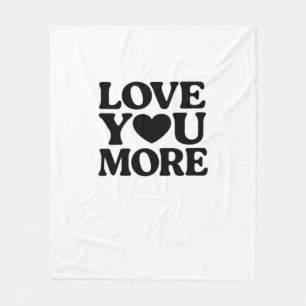 Love You More Bold Heart Typography Valentines Day Fleece Blanket
