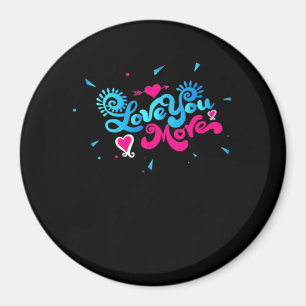Love You More Clean Typography Style Magnet