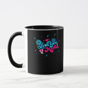 Love You More Clean Typography Style  Mug