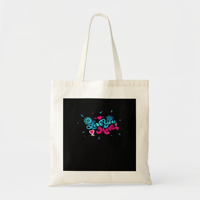 Love You More Clean Typography Style  Tote Bag (Front)