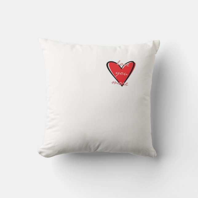 Love You More Creative Minimal Style  Cushion (Front)