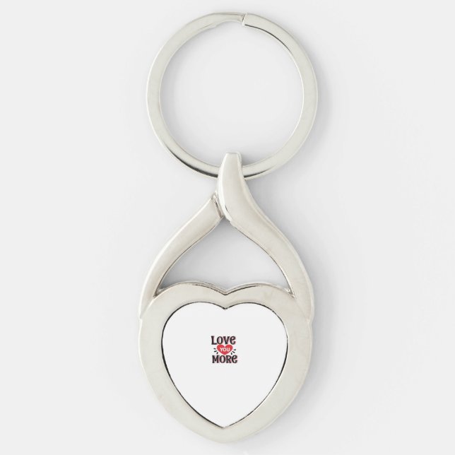 Love You More Creative Style Design  Key Ring (Front)