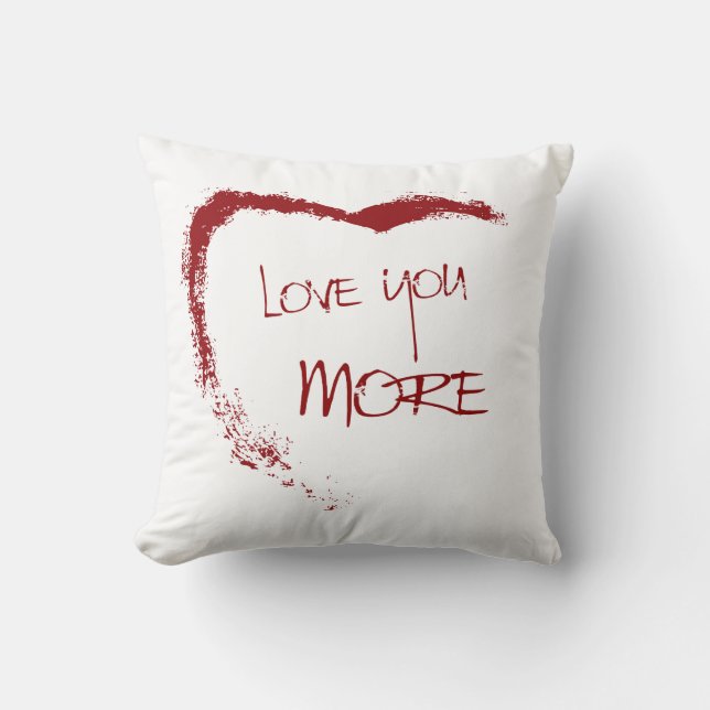 Love you more cushion (Front)