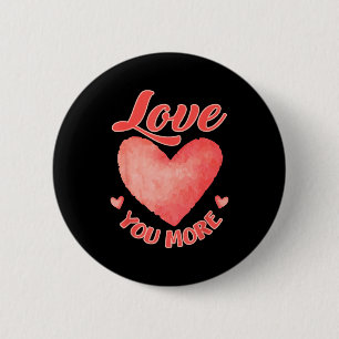 Love You More Cute Valentines Day Watercolor Heart 6 Cm Round Badge