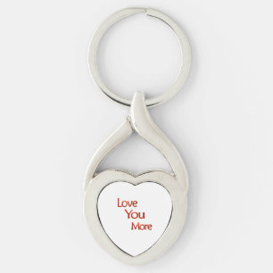 Love You More Elegant Love Design  Key Ring