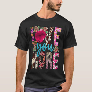Love You More Lips Valentine's Day Cheetah Western T-Shirt