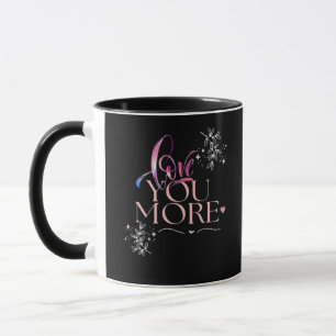 Love You More Minimal Design  Mug