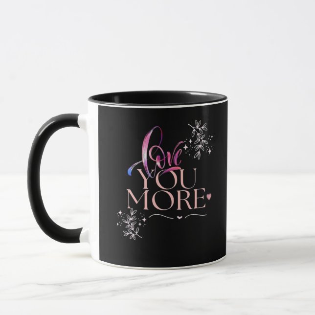 Love You More Minimal Design  Mug (Left)