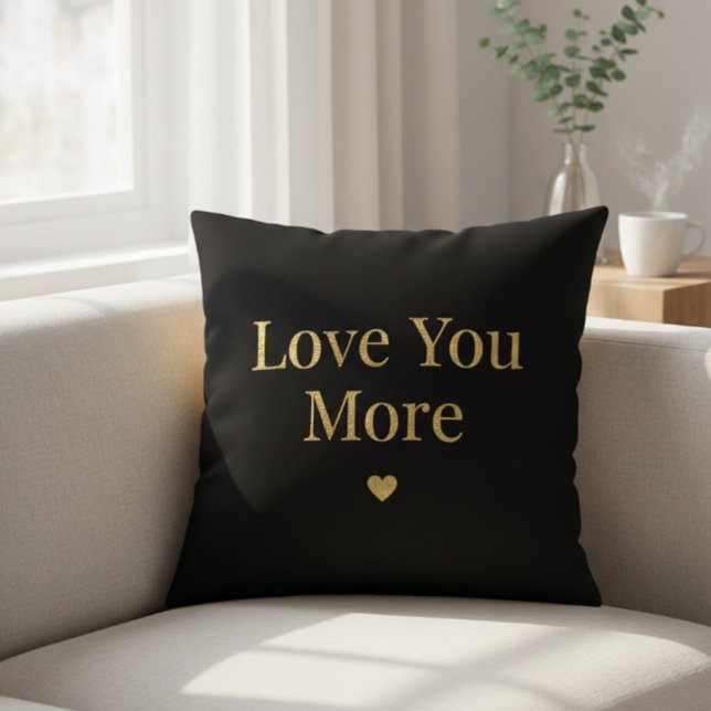 Love You More - Minimal Romantic Quote Throw Pillo Cushion (Creator Uploaded)