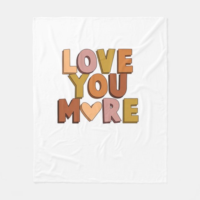 Love You More Minimal Romantic Style  Fleece Blanket (Front)