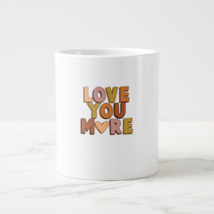 Love You More Minimal Romantic Style  Large Coffee Mug