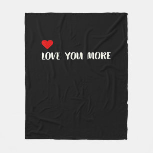 Love You More Minimalist Love Quote  Fleece Blanket