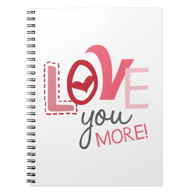 Love You More Notebook (Front)