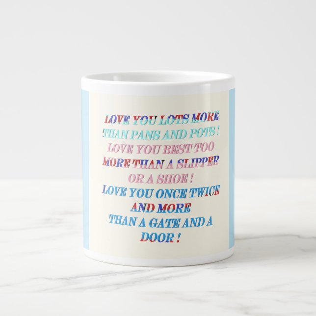 Love you more occasion gift with words large coffee mug (Front)