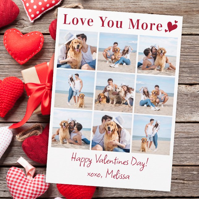 Love You More Photo Collage Happy Valentines Day Holiday Card (Creator Uploaded)