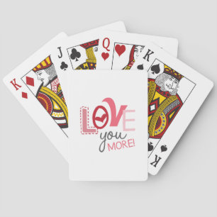 Love You More Playing Cards