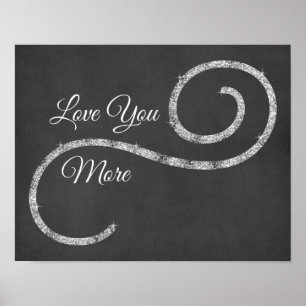 Love You More Quote Poster