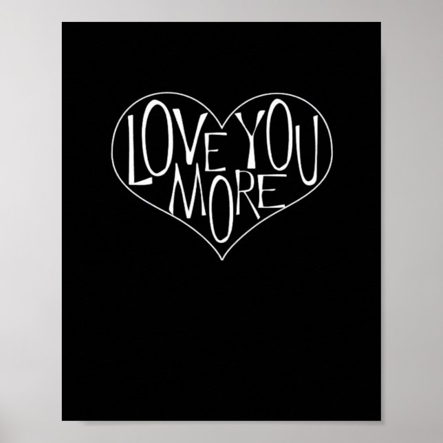 Love You More Refined Aesthetic  Poster (Front)