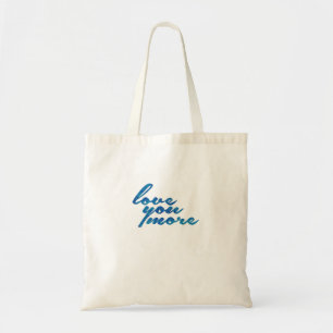 Love You More Refined Aesthetic Tote Bag