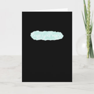 Love You More Teal Modern Aesthetic Card