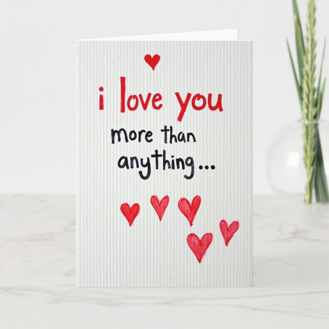 Love You More Than Anything Card (Front)