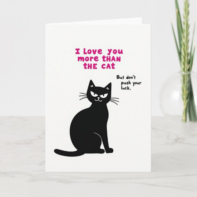 Love You More Than Cat Card (Front)