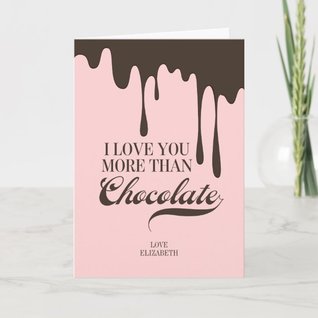 Love You More Than Chocolate Valentine Love Card (Front)