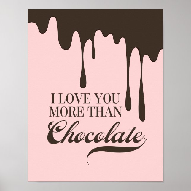 Love You More Than Chocolate Valentine Poster Sign (Front)