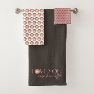 Love You More Than Coffee Towel Set