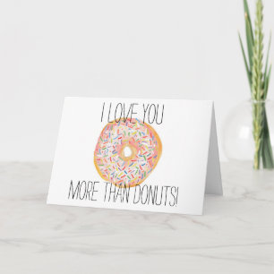 Love You More Than Doughnuts Card