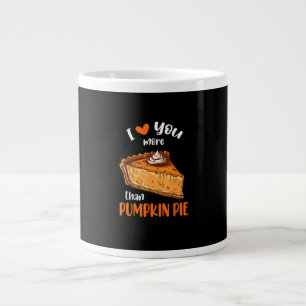 Love You More Than Pumpkin Pie Cute Vintage Style  Large Coffee Mug