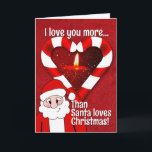Love You More Than Santa Loves Christmas Valentine Card<br><div class="desc">Bring some Christmas into your Valentine's Day by letting that special someone know you love them more than Santa loves Christmas. You can also replace the image of the candle inside the candy cane hearts with an image of your love. (If you want to use this as a Christmas Card,...</div>