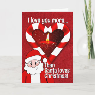 Love You More Than Santa Loves Christmas Valentine Card