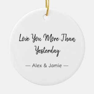 Love You More Than Yesterday – Romantic Quote Ceramic Tree Decoration