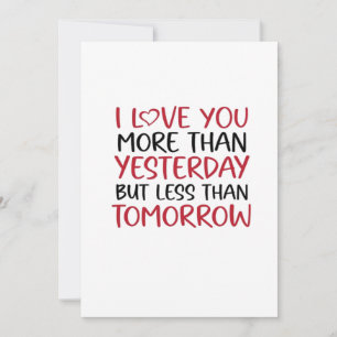 Love You More Than Yesterday Sweet Love Quote  Holiday Card