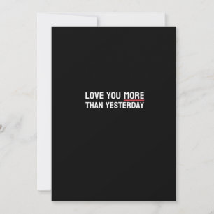 Love You More Than Yesterday Sweet Valentine Quote Holiday Card