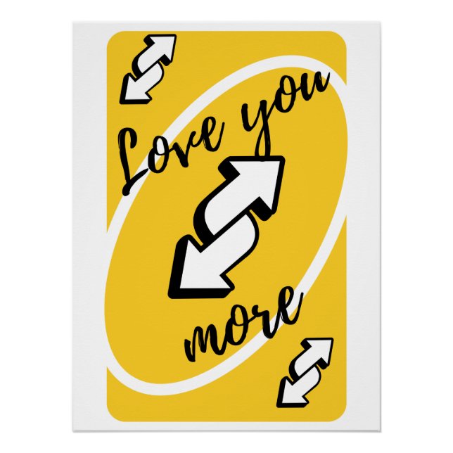 "Love You More" Uno Card | romantic Poster (Front)