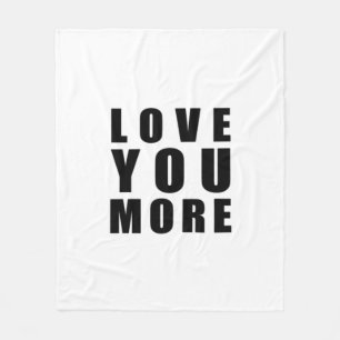 Love You More Uplifting Minimal Design Fleece Blanket