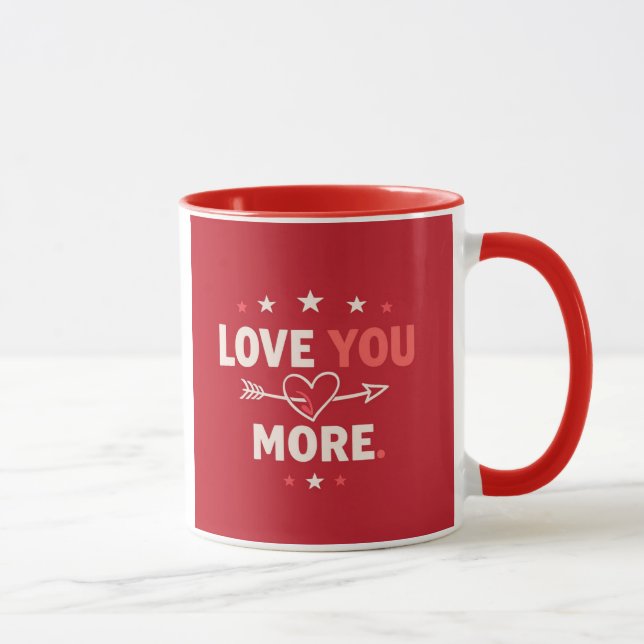 Love You More Valentine’s Mug Romantic Couple Gift (Right)