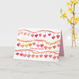 Love You More Valentine's Day Hearts Card