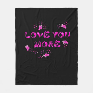 Love You More Visual Style  Fleece Blanket