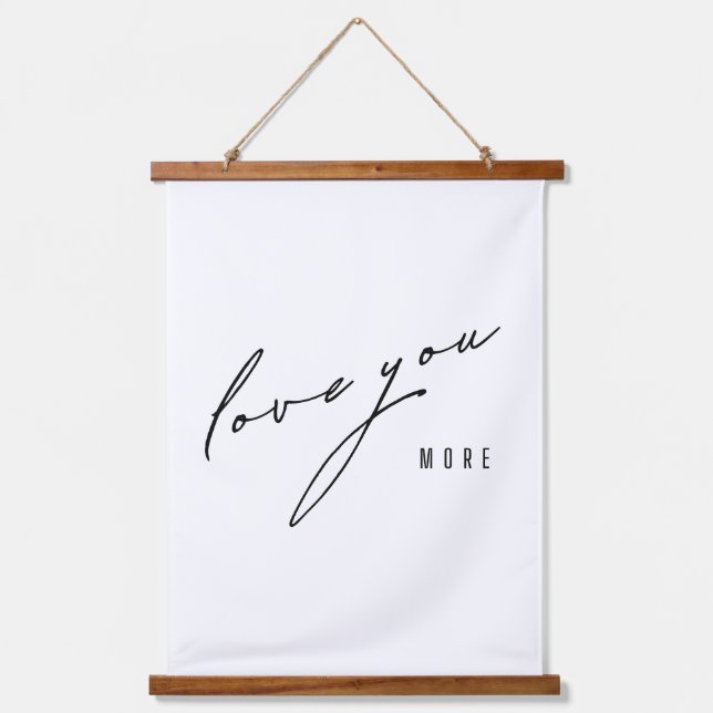 love you more. Wood Topped Wall Tapestry (Front)