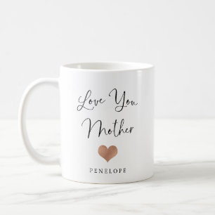 Love You Mother   Handwritten Script and Heart Coffee Mug