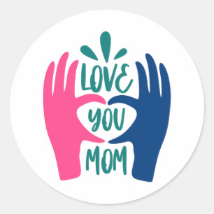Love you Mum Classic Round Sticker